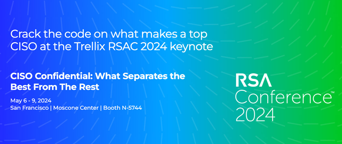 Trellix at RSAC 2024