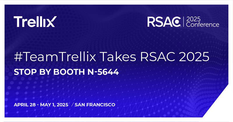 Catch up with #TeamTrellix at RSAC 2025