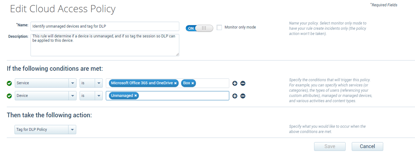 Figure 10. DLP Policy automatically applied to Unmanaged Devices accessing Cloud Services