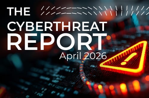 The CyberThreat Report - April 2026