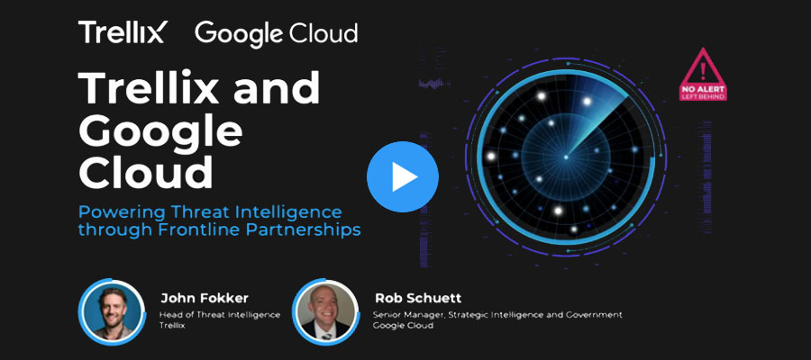 Trellix & Google Cloud:  Powering Threat Intelligence through Frontlin e Partnerships